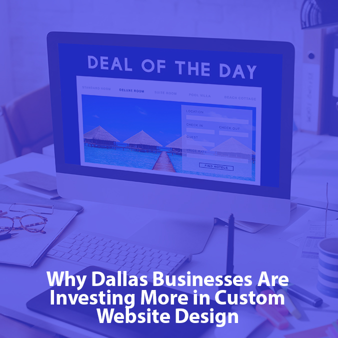 Custom Website Design in Dallas