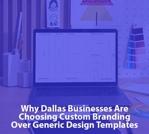 custom branding agency for dallas businesses